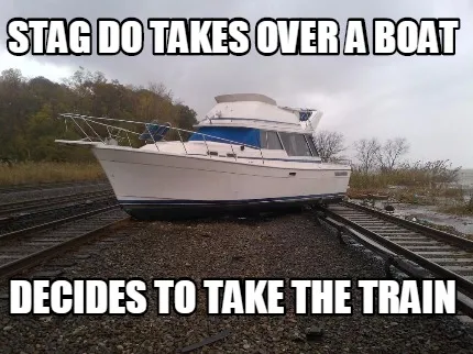 Stag do takes over a Boat Decides to take the train