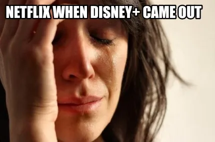 Netflix when Disney+ came out