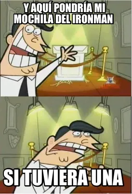 Y Aqu Pondra Mi Mochila Del Ironman Si Tuviera Una