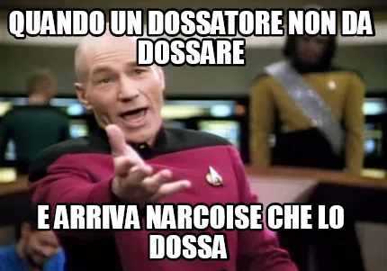 Funny quando un dossatore non da dossare e arriva narcoise che lo dossa