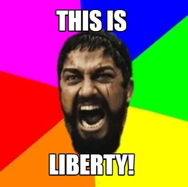 This is LIBERTY!