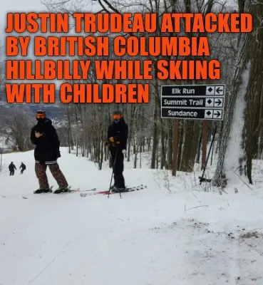 Funny Justin Trudeau attacked by British Columbia hillbilly while skiing with children