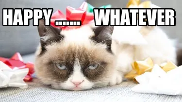 Funny Happy ……. Whatever