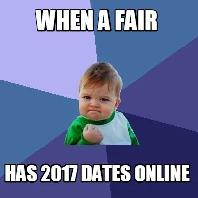 Funny When a fair has 2017 dates online