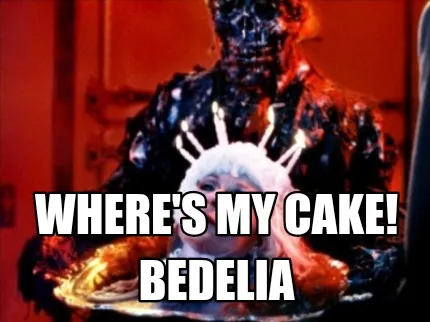 Funny Where's my cake! Bedelia