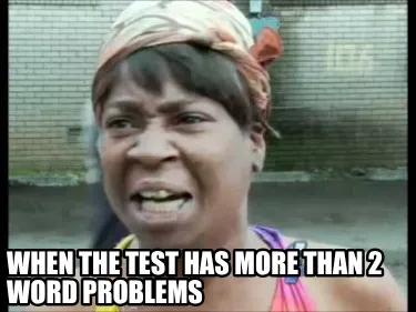 When the test has more than 2 word problems