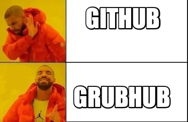 Funny GITHUB GRUBHUB