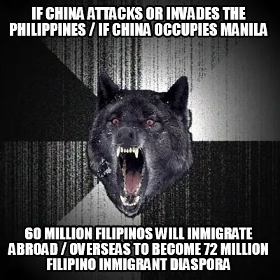 Funny IF CHINA ATTACKS OR INVADES THE PHILIPPINES / IF CHINA OCCUPIES MANILA 60 MILLIO