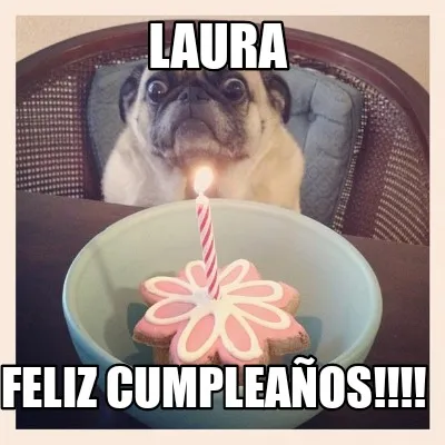 Laura Feliz cumpleaños!!!!