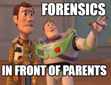 Forensics In front of parents