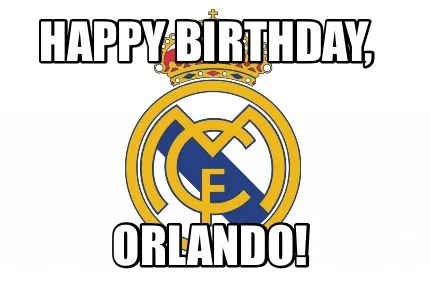 Funny Happy Birthday, Orlando!