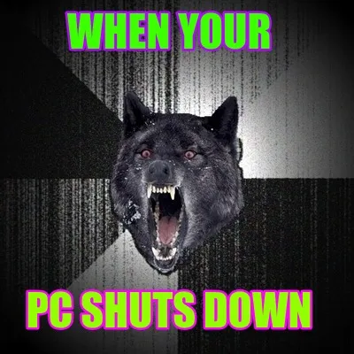 When your Pc shuts down