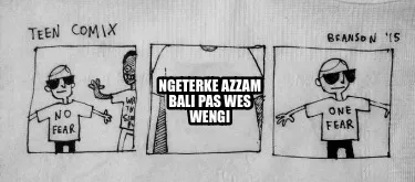 Ngeterke azzam bali pas wes wengi