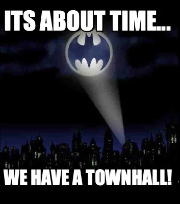 Its about time... we have a townhall!