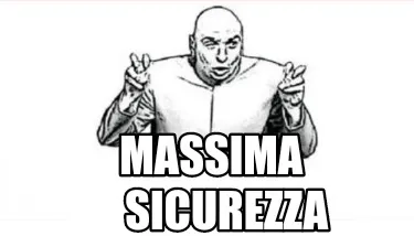 Funny Massima SICUREZZA