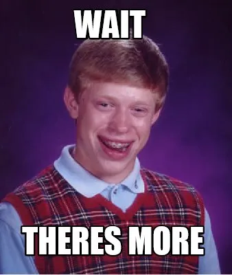 Funny Wait Theres more
