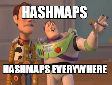 Funny Hashmaps Hashmaps everywhere