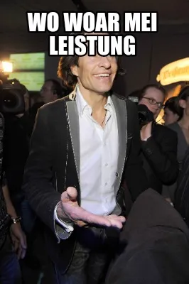 Funny Wo woar mei Leistung