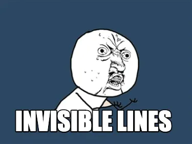 Funny invisible lines