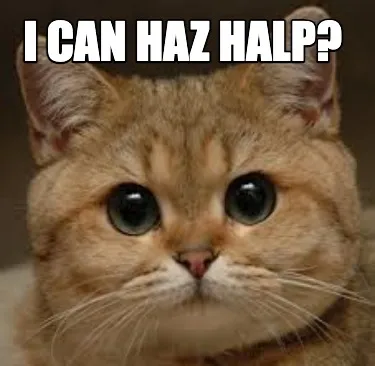 Funny i can haz halP?