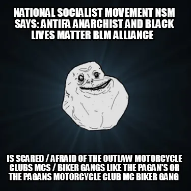 National Socialist Movement NSM says: Antifa Anarchist and Black Lives Matter BL