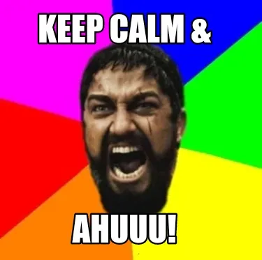 Funny Keep calm & Ahuuu!