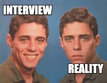 Interview reality