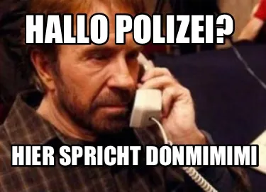 Funny Hallo Polizei? Hier spricht DonMimimi