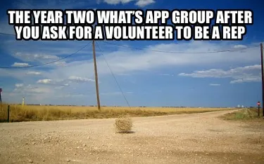 Funny The Year Two what’s app group after you ask for a volunteer to be a rep