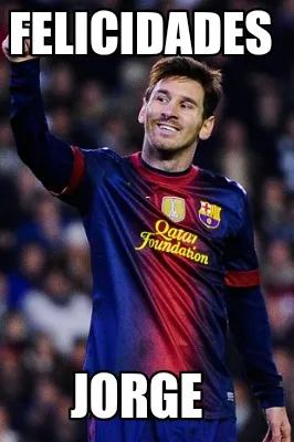 Funny Felicidades Jorge