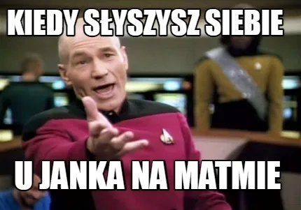 Kiedy Syszysz Siebie U Janka Na Matmie