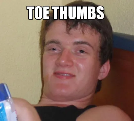 Toe thumbs