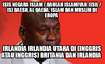 ISIS Negara Islam / Daulah Islamiyah (ISIL / IS) Daesh, Al Qaeda, Islam dan Mus