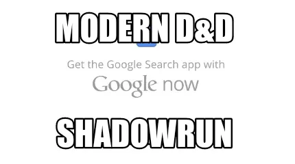 Funny Modern D&D Shadowrun
