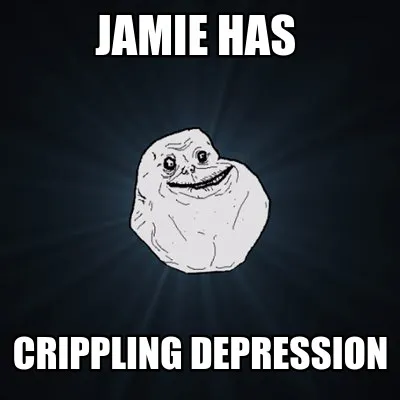 Jamie has crippling depression