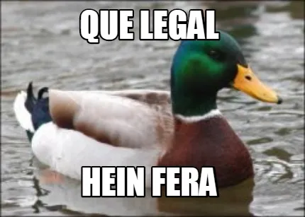 QUE LEGAL HEIN FERA