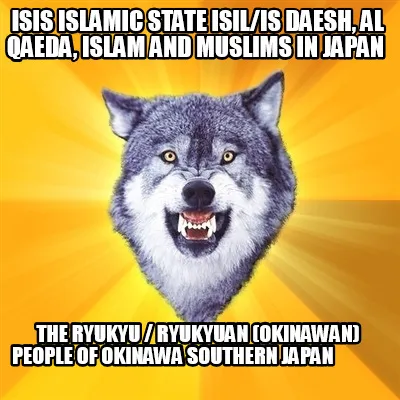 Isis Islamic State Isilis Daesh Al Qaeda Islam And Muslims In Japan The Ryukyu R