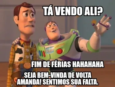 T Vendo Ali Fim De Frias Hahahaha Seja Bem Vinda De Volta Amanda Sentimos Sua Fa