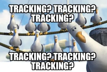 Tracking? Tracking? Tracking? Tracking? Tracking? Tracking?