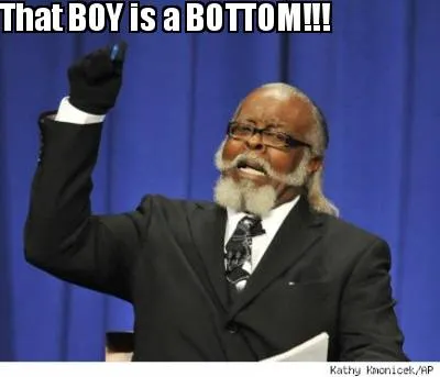 Funny That BOY is a BOTTOM!!!