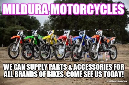 Mildura motorcycles we can supply parts & accessories for all brands of bikes. C