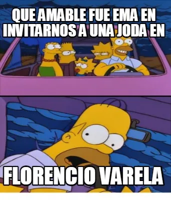 Funny Que amable fue ema en invitarnos a una joda en florencio varela