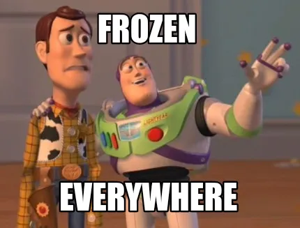 Frozen everywhere