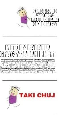 Zrobi Sobie Zadanka Z Metod Badania Gier I Graczy Pastwa Zadaniem Bdzie Znale I