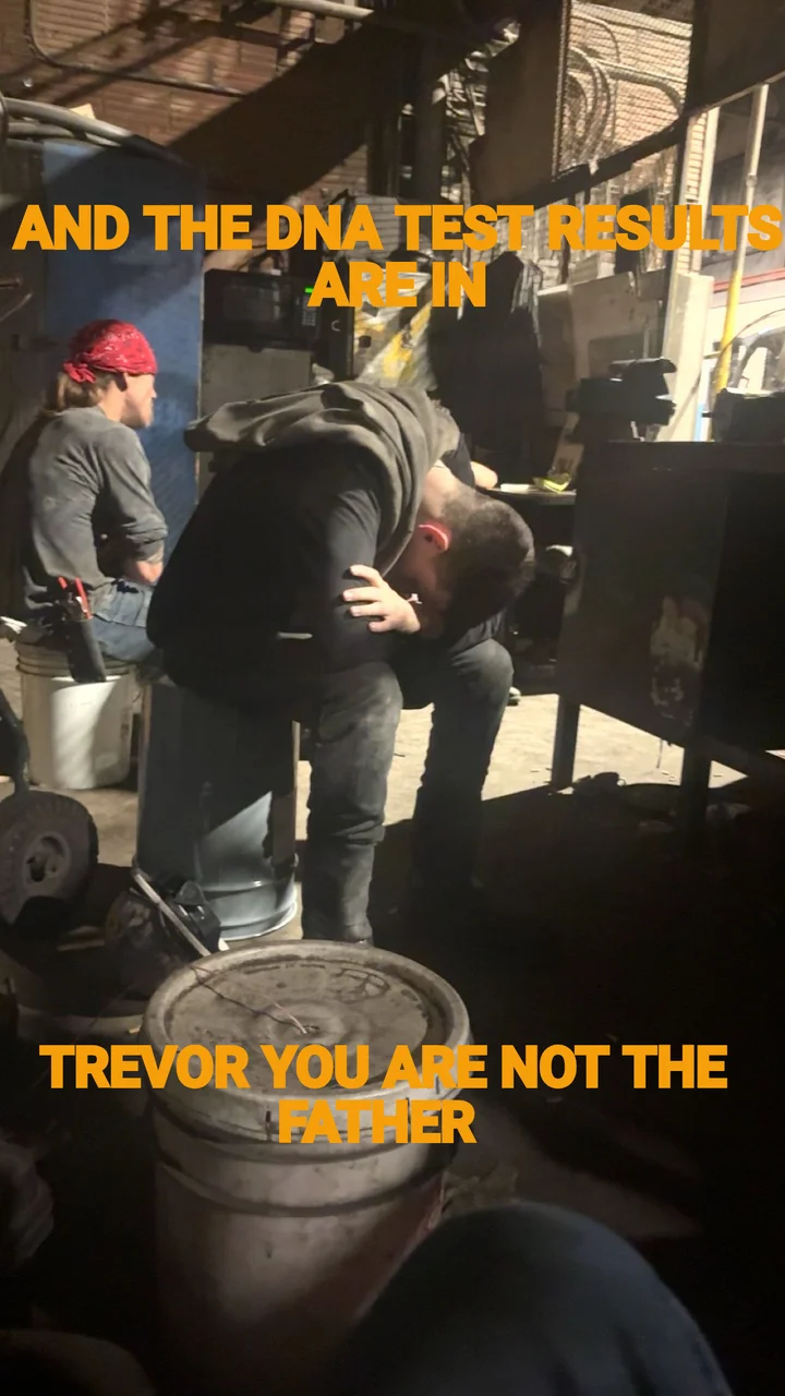 AND THE DNA TEST RESULTS ARE IN — TREVOR YOU ARE NOT THE FATHER