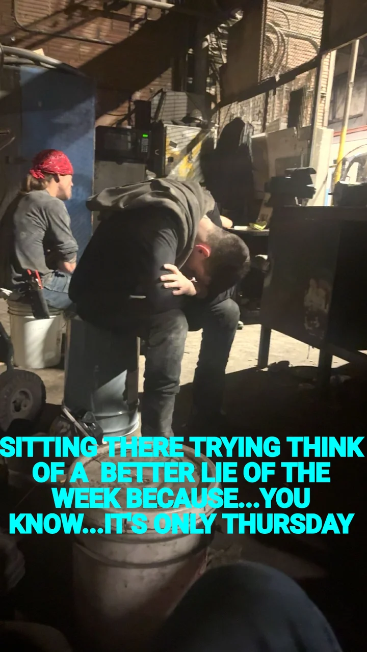 SITTING THERE TRYING THINK OF A  BETTER LIE OF THE WEEK BECAUSE...YOU KNOW...IT'S ONLY THURSDAY