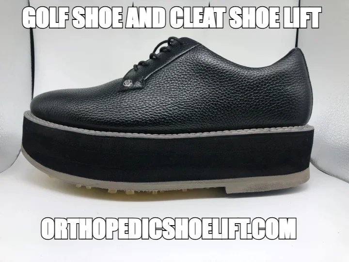 GOLF SHOE AND CLEAT SHOE LIFT — ORTHOPEDICSHOELIFT.COM