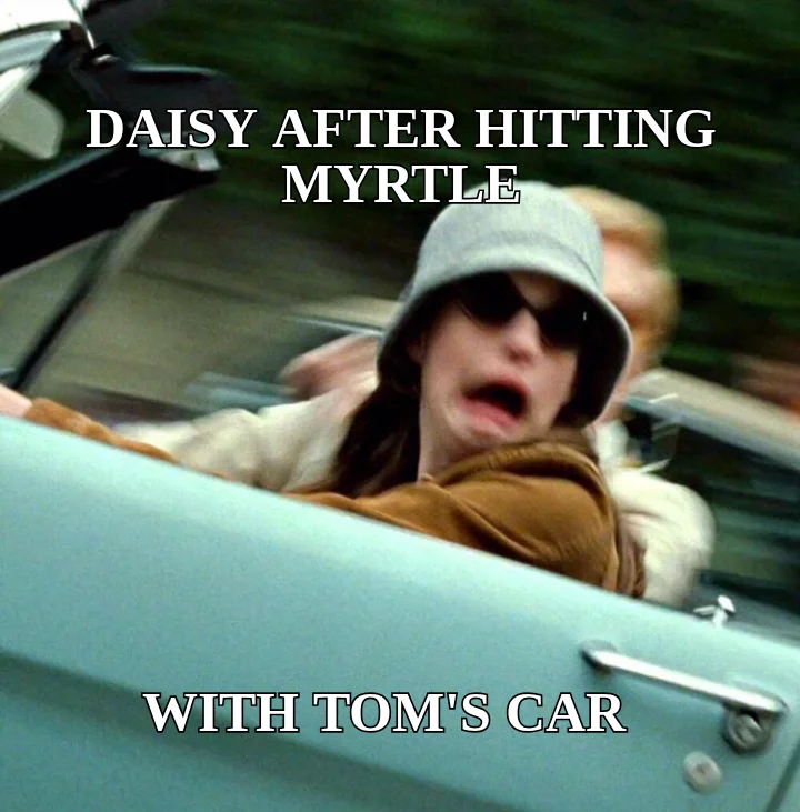 DAISY AFTER HITTING MYRTLE — WITH TOM'S CAR