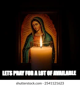 LETS PRAY FOR A LOT OF AVAILABLE
