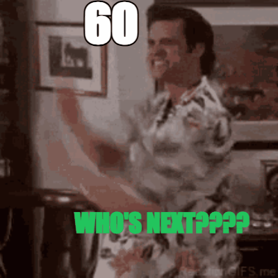 60 — WHO'S NEXT????